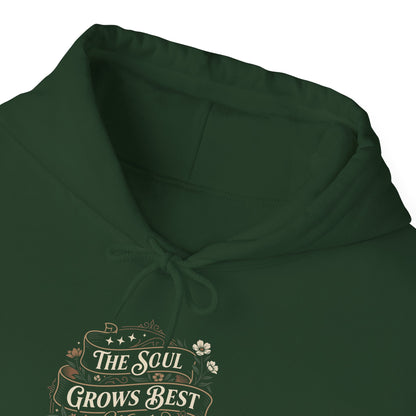 The Soul Grows Best Without an Audience Hoodie