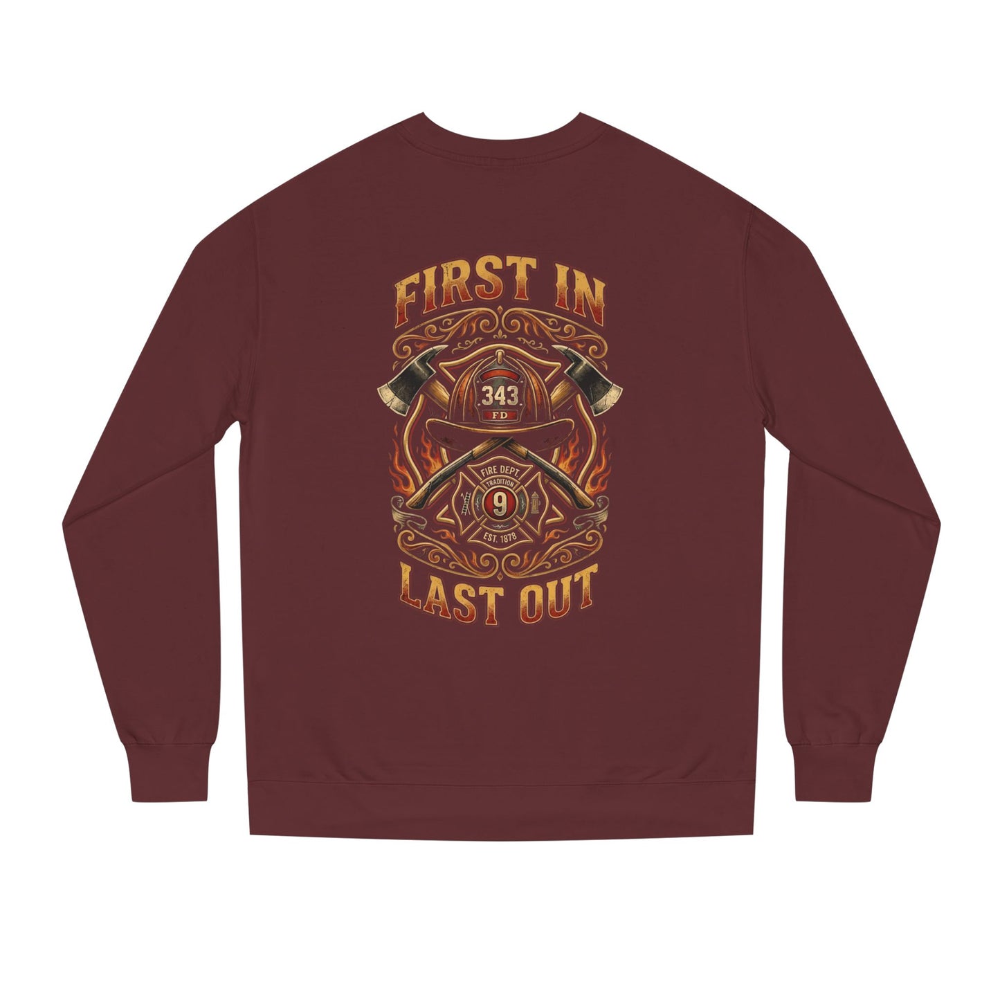 Firefighter Crewneck Sweatshirt — "First In, Last Out" Vintage Fire Department Design