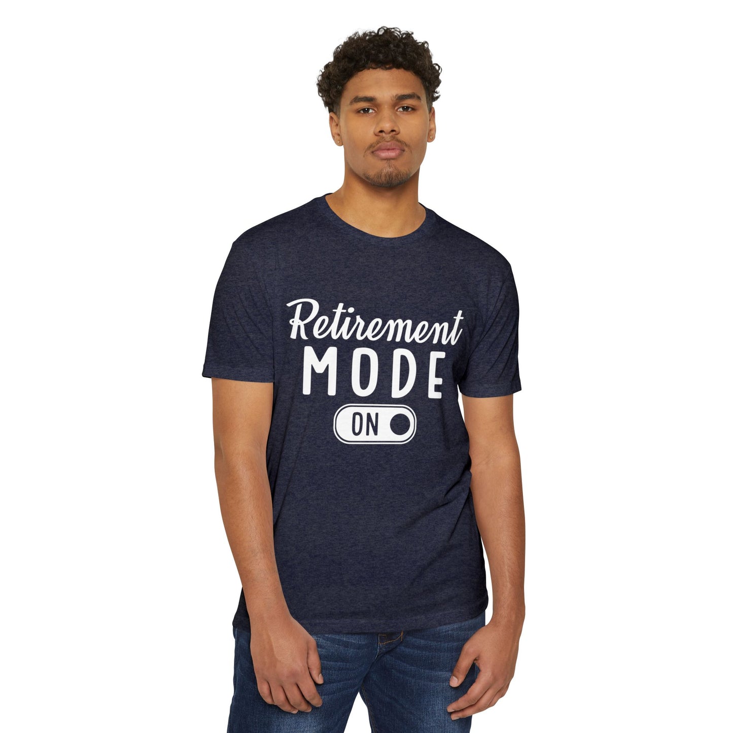Retirement Mode On T-Shirt