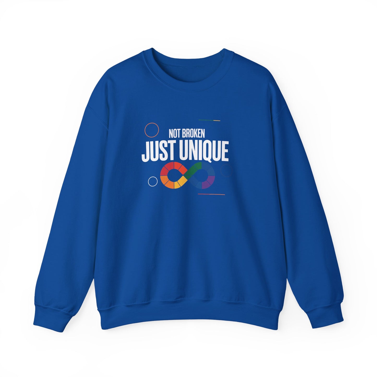Not Broken Just Unique Sweatshirt