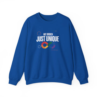 Not Broken Just Unique Sweatshirt
