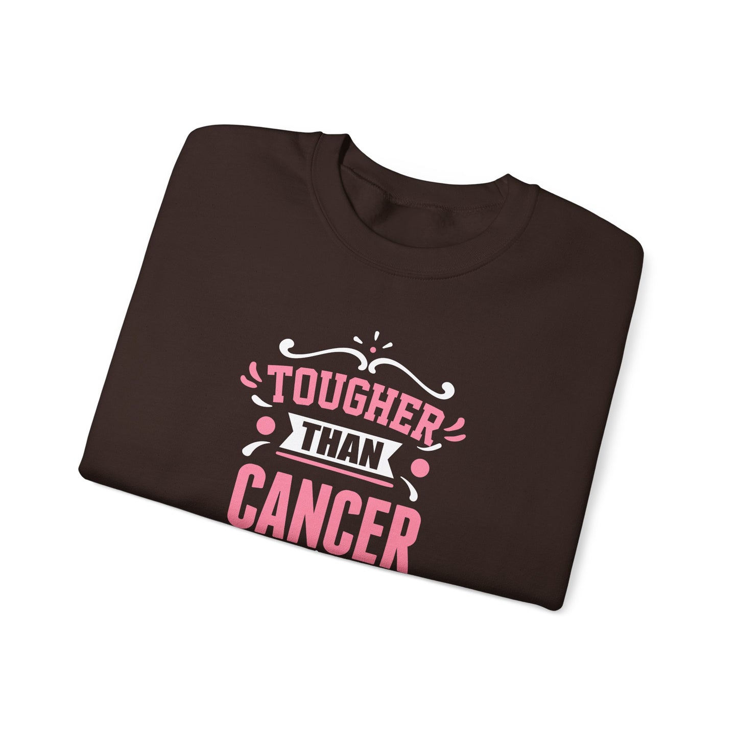 Tougher Than Cancer Sweatshirt