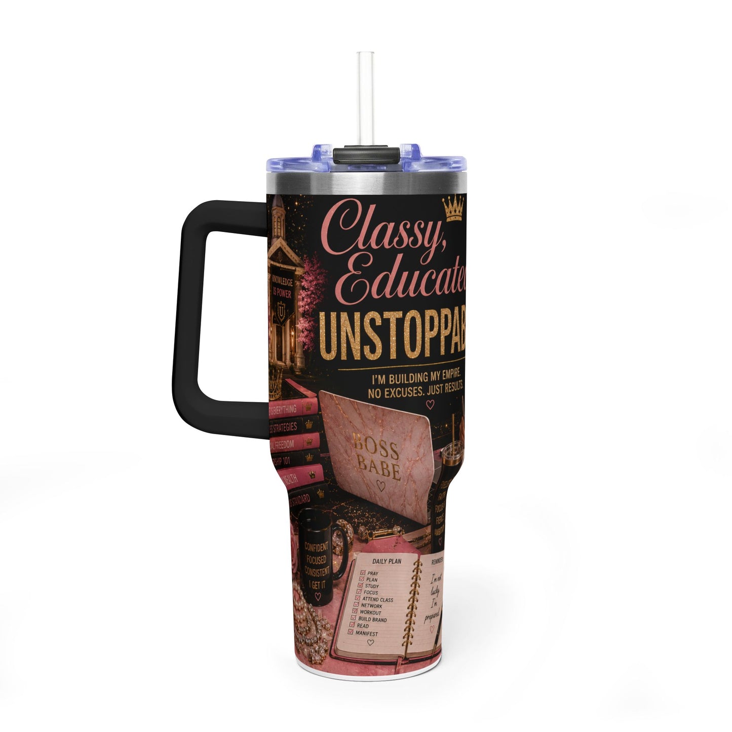 Classy, Educated & Unstoppable 40oz Thermal Tumbler