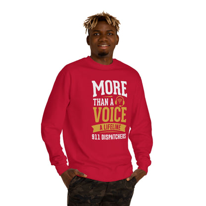 911 Dispatchers Sweatshirt — "More Than a Voice, A Lifeline" Crewneck