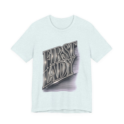 First Lady Graphic Tee — Retro Metallic Script Short Sleeve Shirt