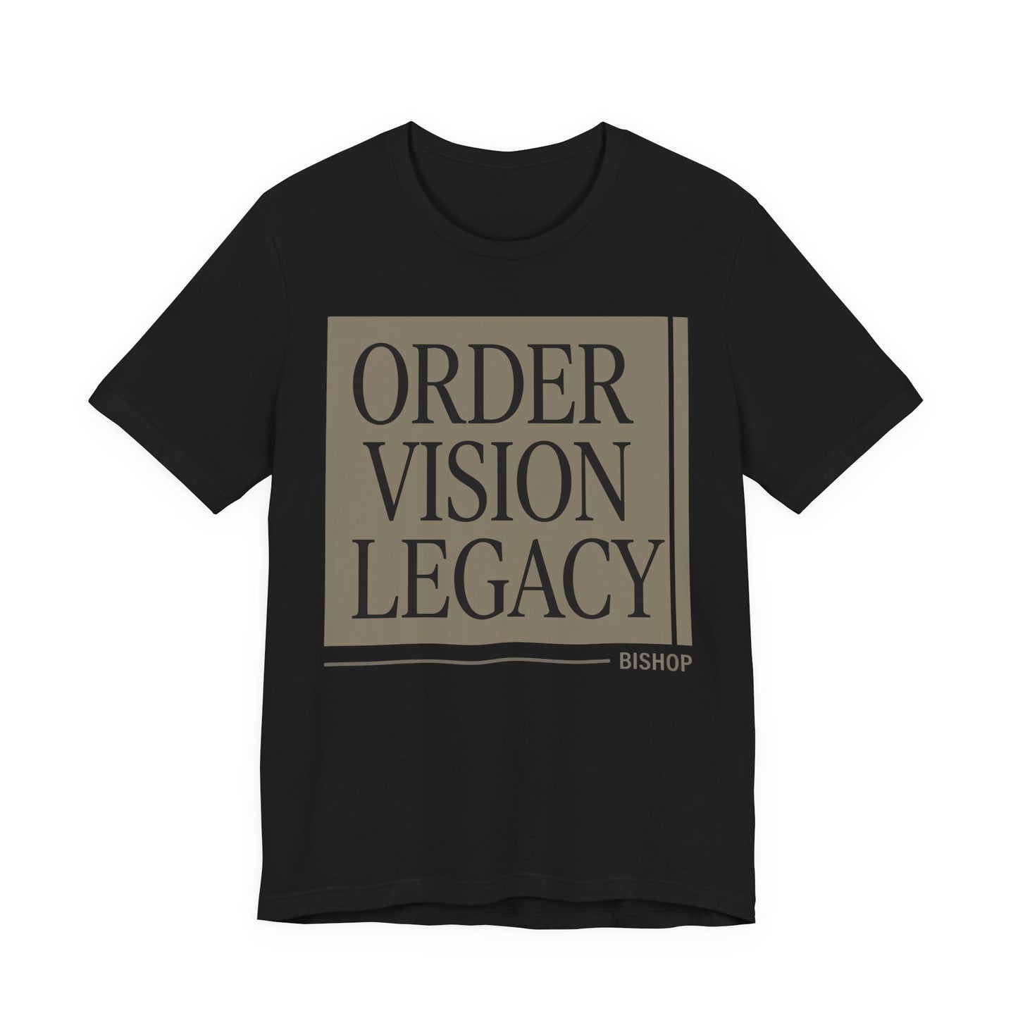 Order Vision Legacy Graphic Tee — Minimalist Inspirational Typography Shirt