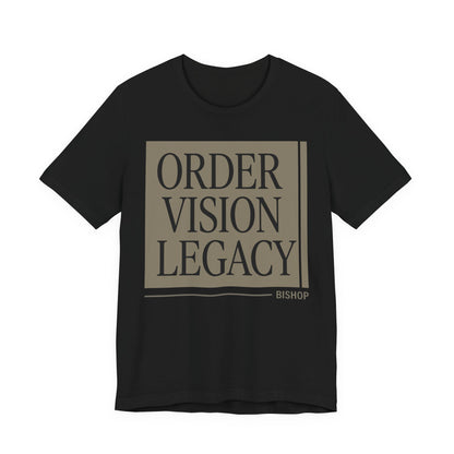 Order Vision Legacy Graphic Tee — Minimalist Inspirational Typography Shirt