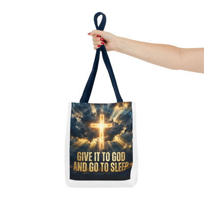 "Give It to God and Go to Sleep" Tote Bag