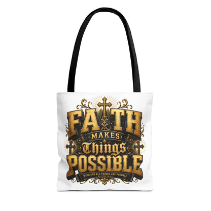 Faith Makes Things Possible Tote Bag — Inspirational Christian Scripture Canvas Tote