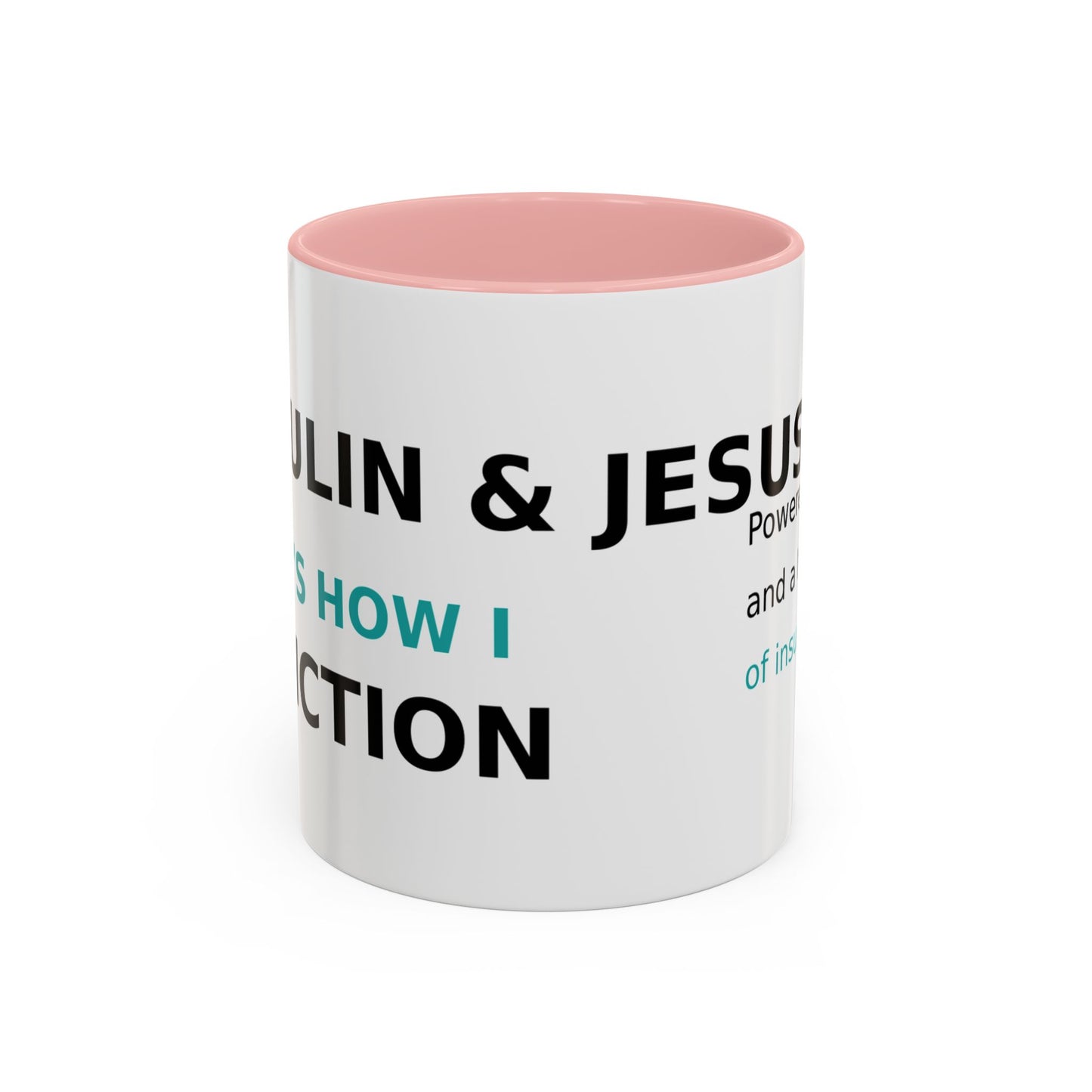 Christian Diabetes Coffee Mug – "Powered by Faith and a Little Bit of Insulin" Accent Mug (11/15oz)