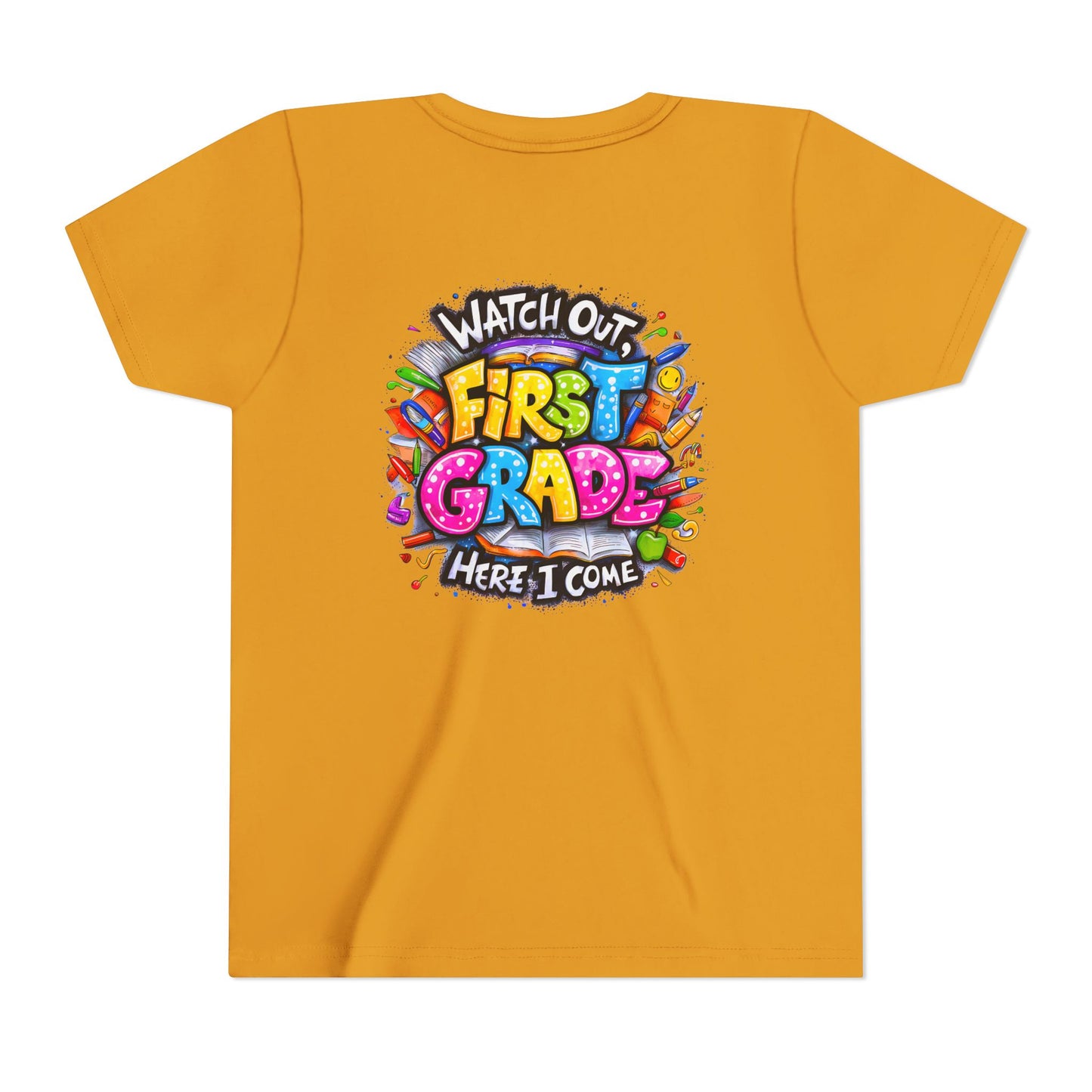 First Grade T-Shirt - "Watch Out First Grade Here I Come" Back-to-School Youth Tee