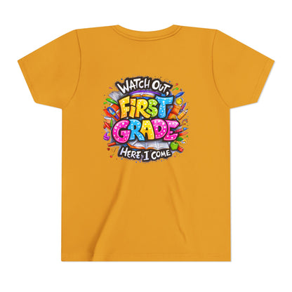 First Grade T-Shirt - "Watch Out First Grade Here I Come" Back-to-School Youth Tee