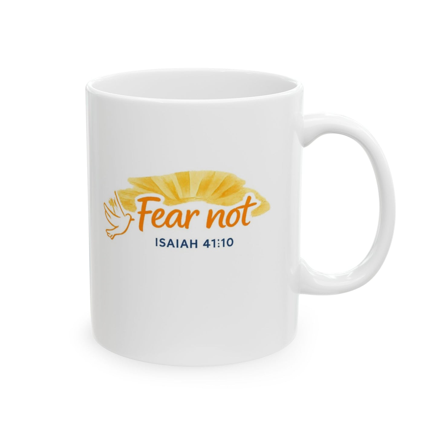 Fear Not - Isaiah 41:10 Mug