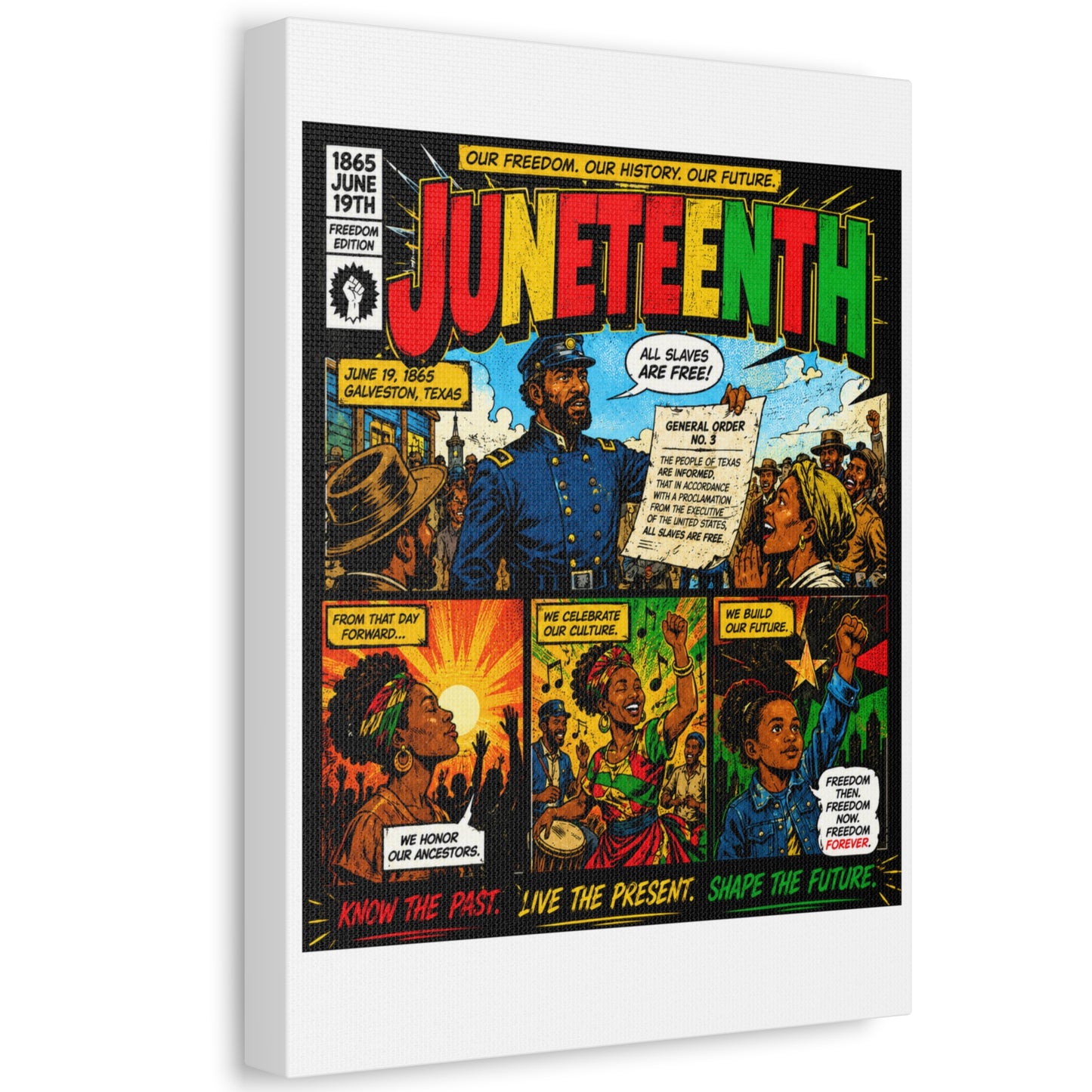 Juneteenth Comic Art Stretched Canvas – "Know the Past, Live the Present, Shape the Future"