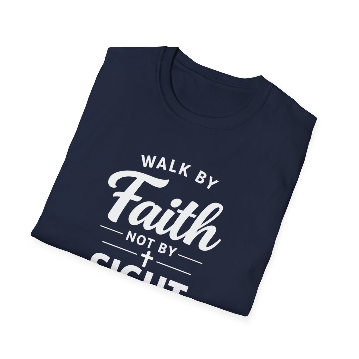 "Walk by Faith Not by Sight" T-shirt