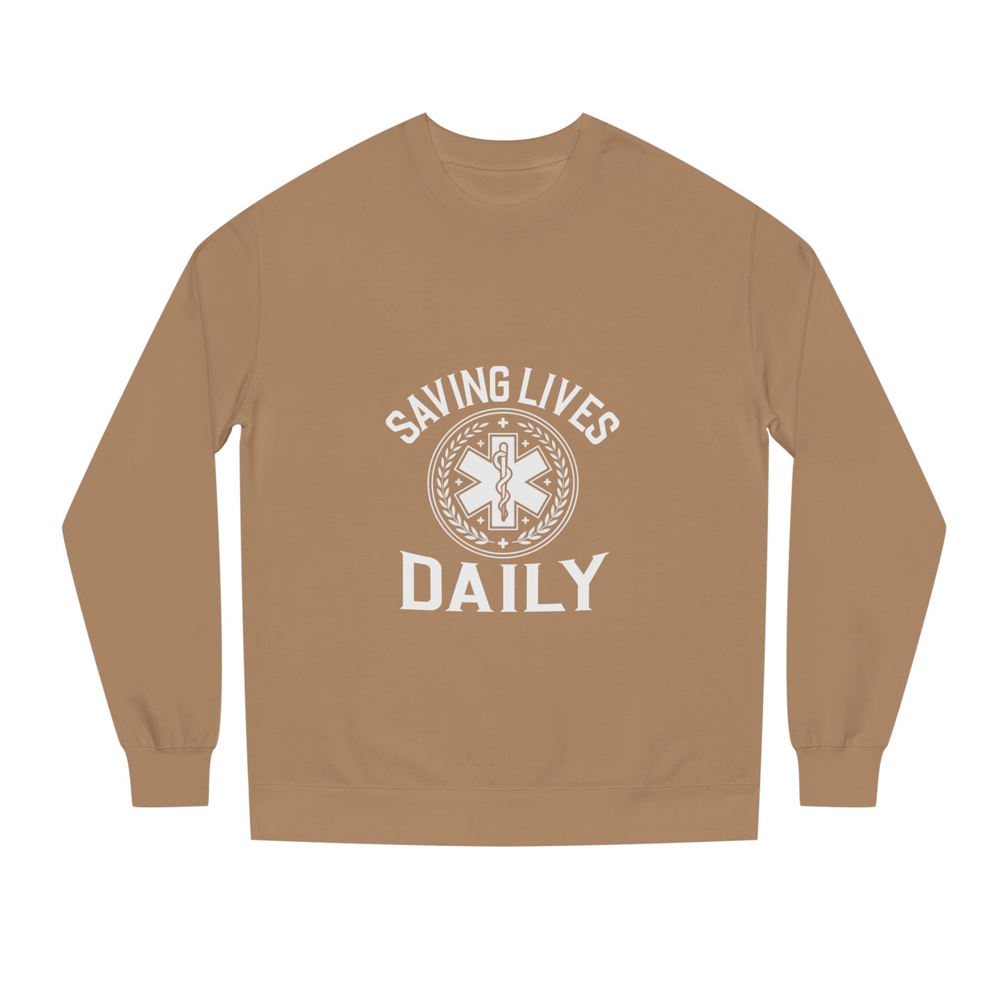 Saving Lives Daily Sweatshirt — EMS Paramedic Rescue Crewneck