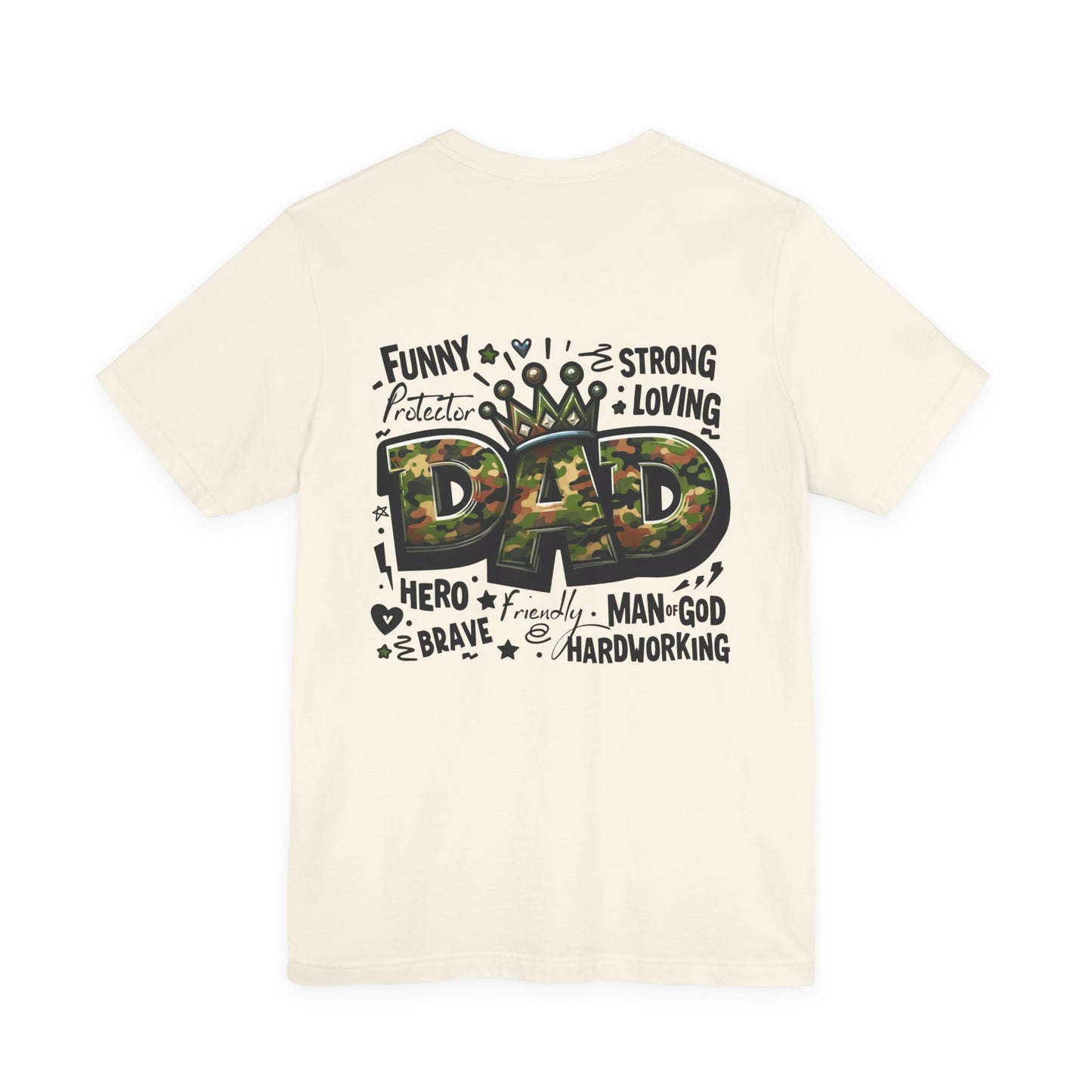 Dad Camo Crown T‑Shirt — 'DAD' Military Camo Design with Loving Words (Father's Day Gift)