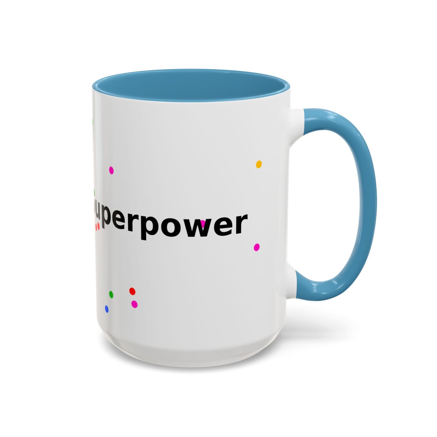 Accent Coffee Mug - "Coffee Is My Superpower" Funny Colorful Polka Dot Ceramic Mug (11/15oz)