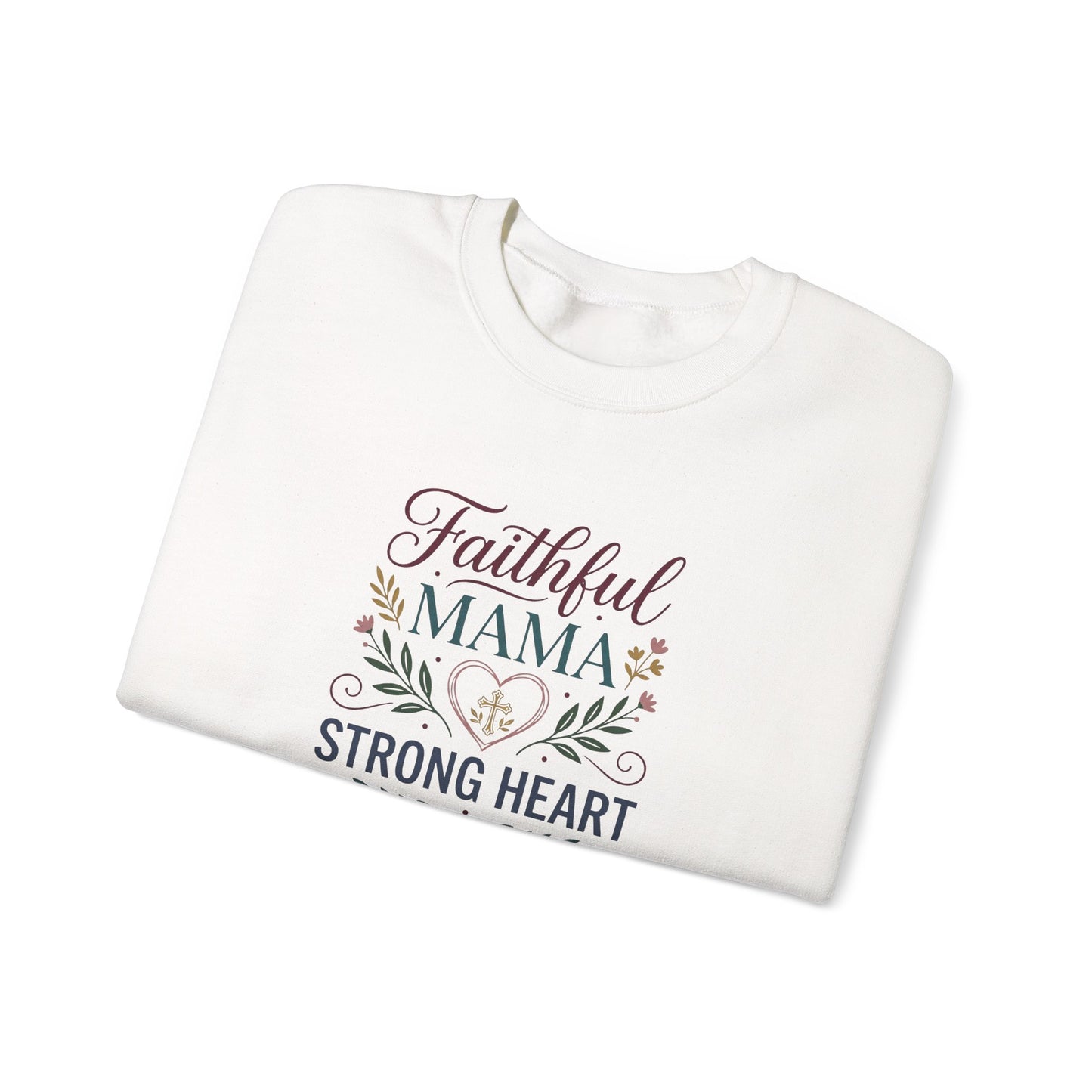 Faithful Mama Strong Heart Sweatshirt