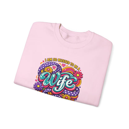 "I Am So Blessed To Call Her Wife" Sweatshirt