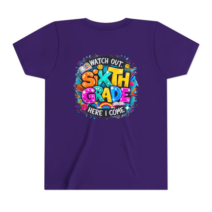Youth Tee — "Watch Out Sixth Grade Here I Come" Back-to-School Graphic Shirt