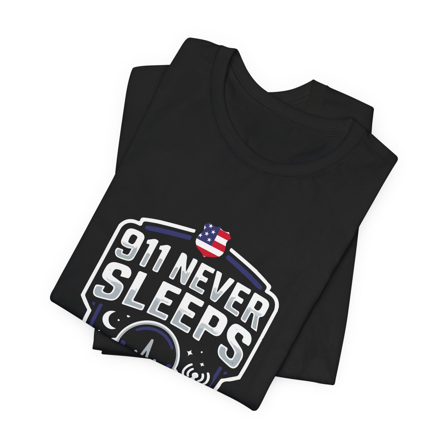 911 Never Sleeps Tee — Emergency Dispatcher / First Responder Tribute Shirt