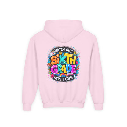 Sixth Grade Hoodie - "Watch Out, Sixth Grade Here I Come" Back-to-School Kids Sweatshirt