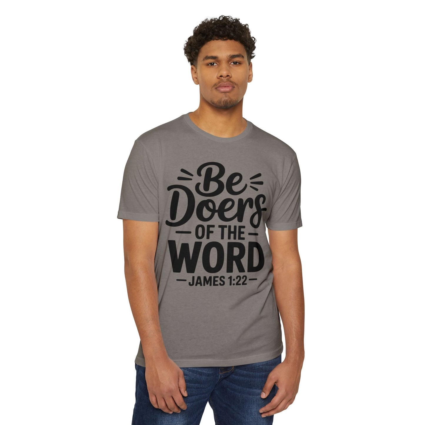 Be Doers of the Word T-Shirt — James 1:22 Christian Tee