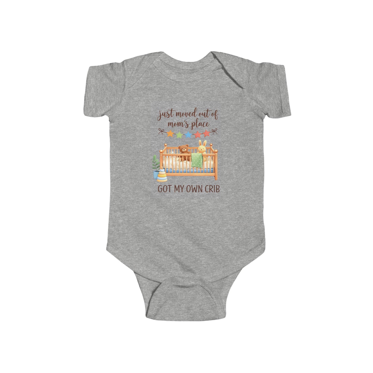 Infant Bodysuit - "Just Moved Out of Mom's Place, Got My Own Crib" Cute Newborn Onesie
