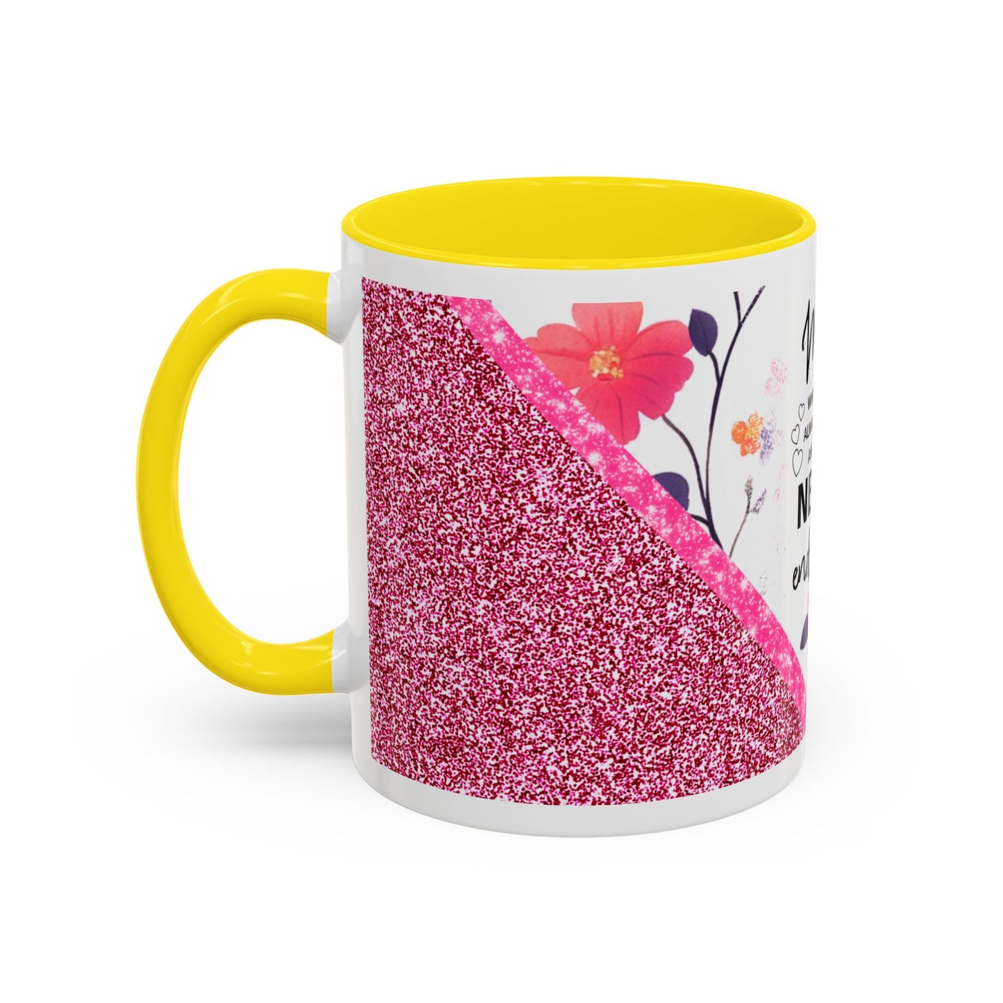 Mom Forever Coffee Mug — "Where Love Always Shines and Truly Never Ends" Floral Accent