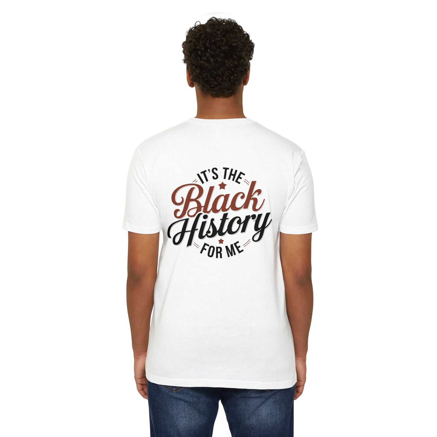 It's The Black History For Me T-Shirt