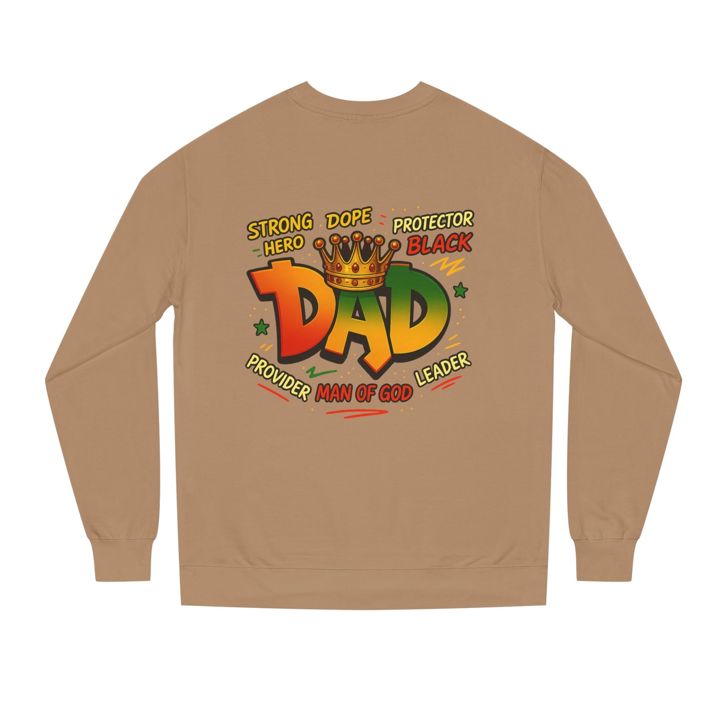 Dad Crown Graphic Sweatshirt – "Strong Dope Protector Black" Fathers' Gift