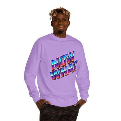 Now What Retro Sweatshirt — Bold 80s Gradient Graphic Crewneck