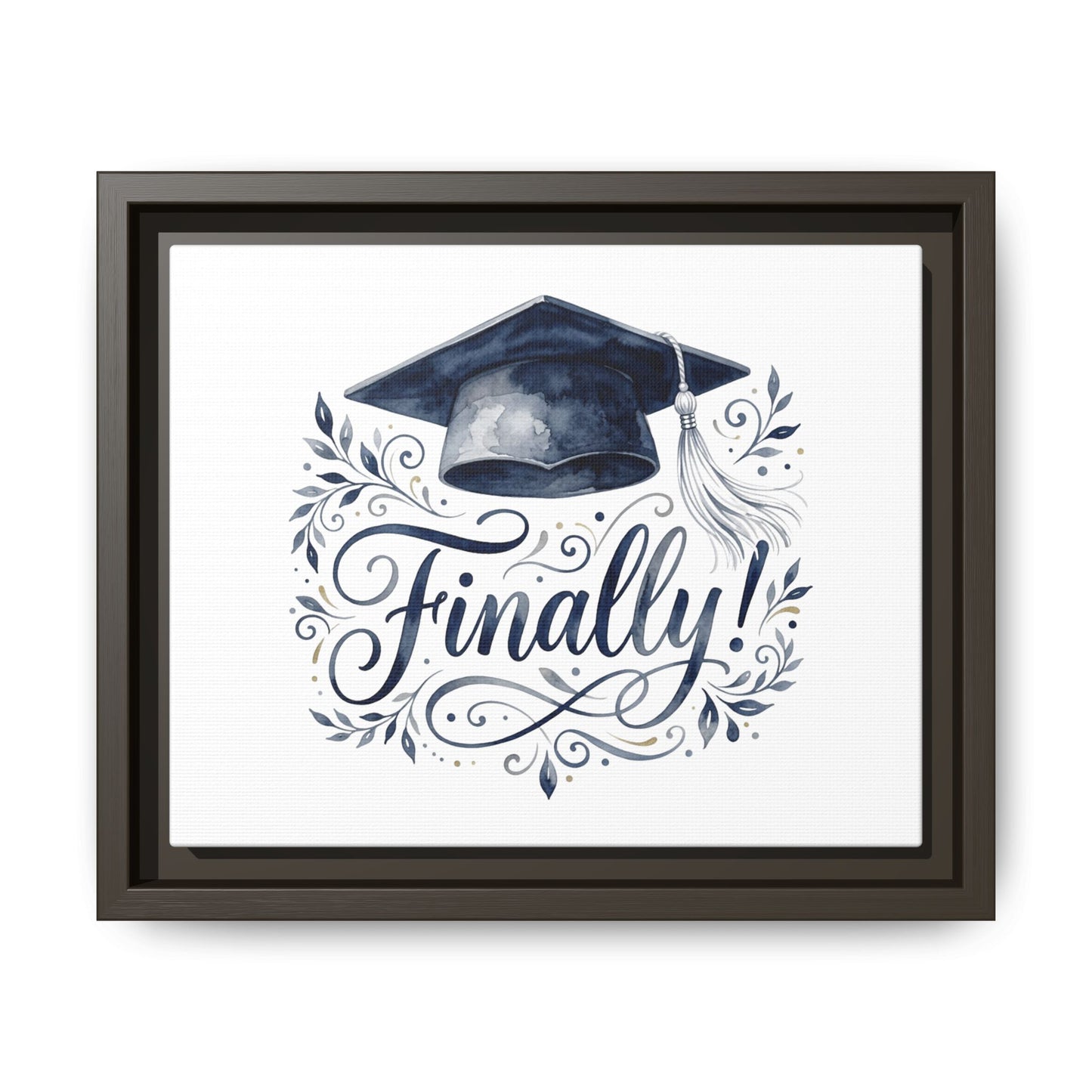 Graduation Canvas Print — “Finally!” Framed Art with Graduation Cap