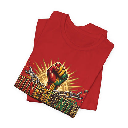 Juneteenth Graphic Tee — "Honoring the Past, Empowering the Future"