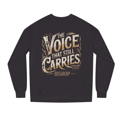 Sweatshirt — "The Voice That Still Carries" Bishop Crewneck