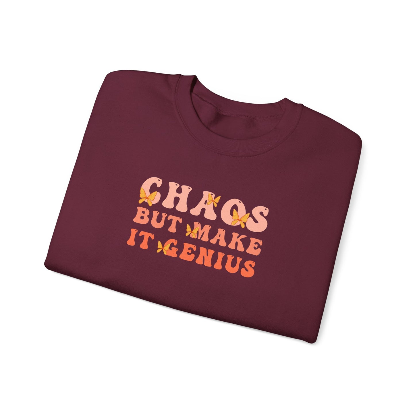 Chaos But Make It Genius Sweatshirt