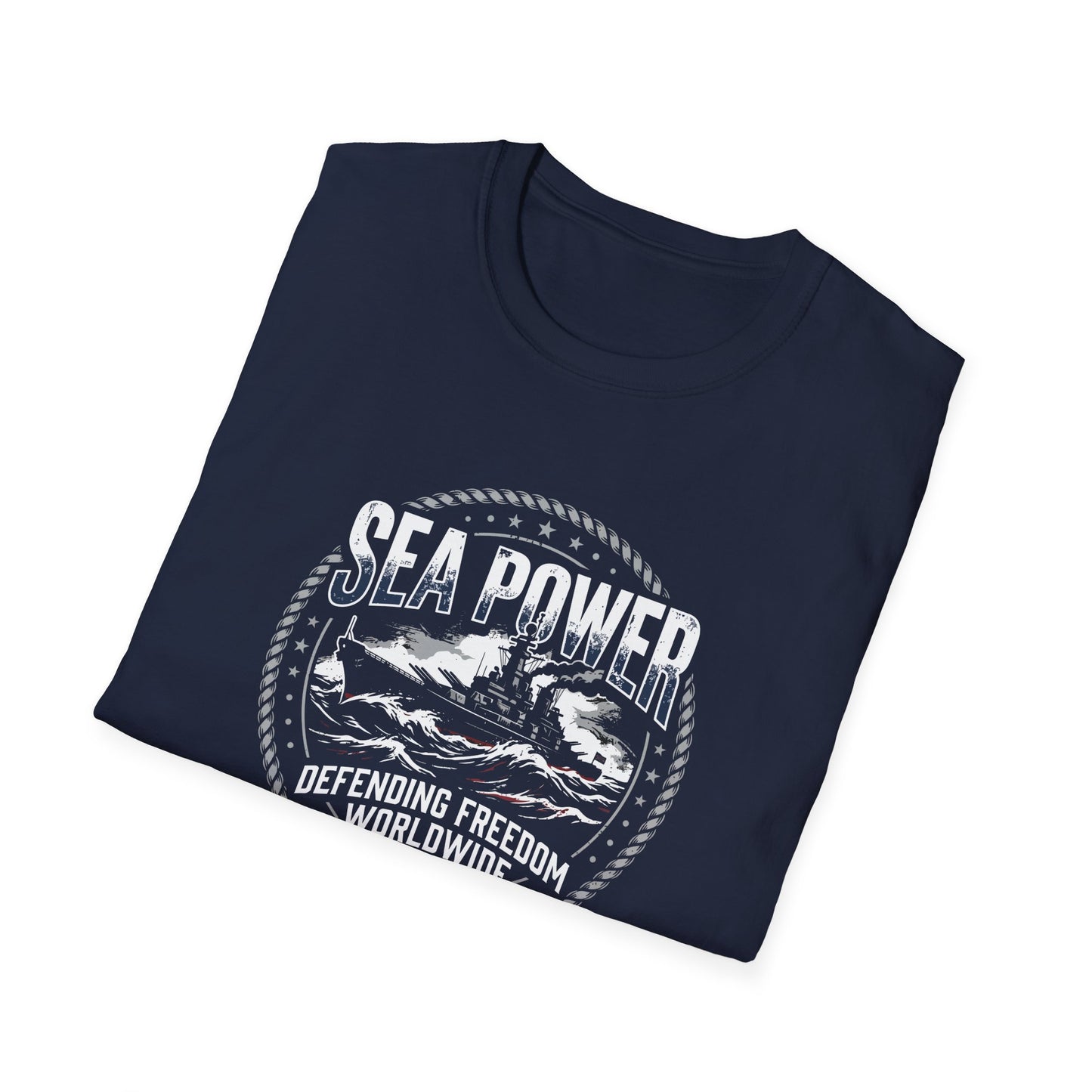 Sea Power: Defending Freedom Worldwide  T-Shirt