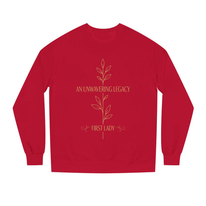 An Unwavering Legacy First Lady Sweatshirt