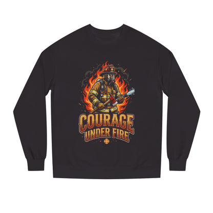 Firefighter Crewneck Sweatshirt — "Courage Under Fire" Graphic