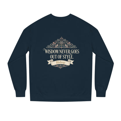 Wisdom Never Goes Out of Style Sweatshirt