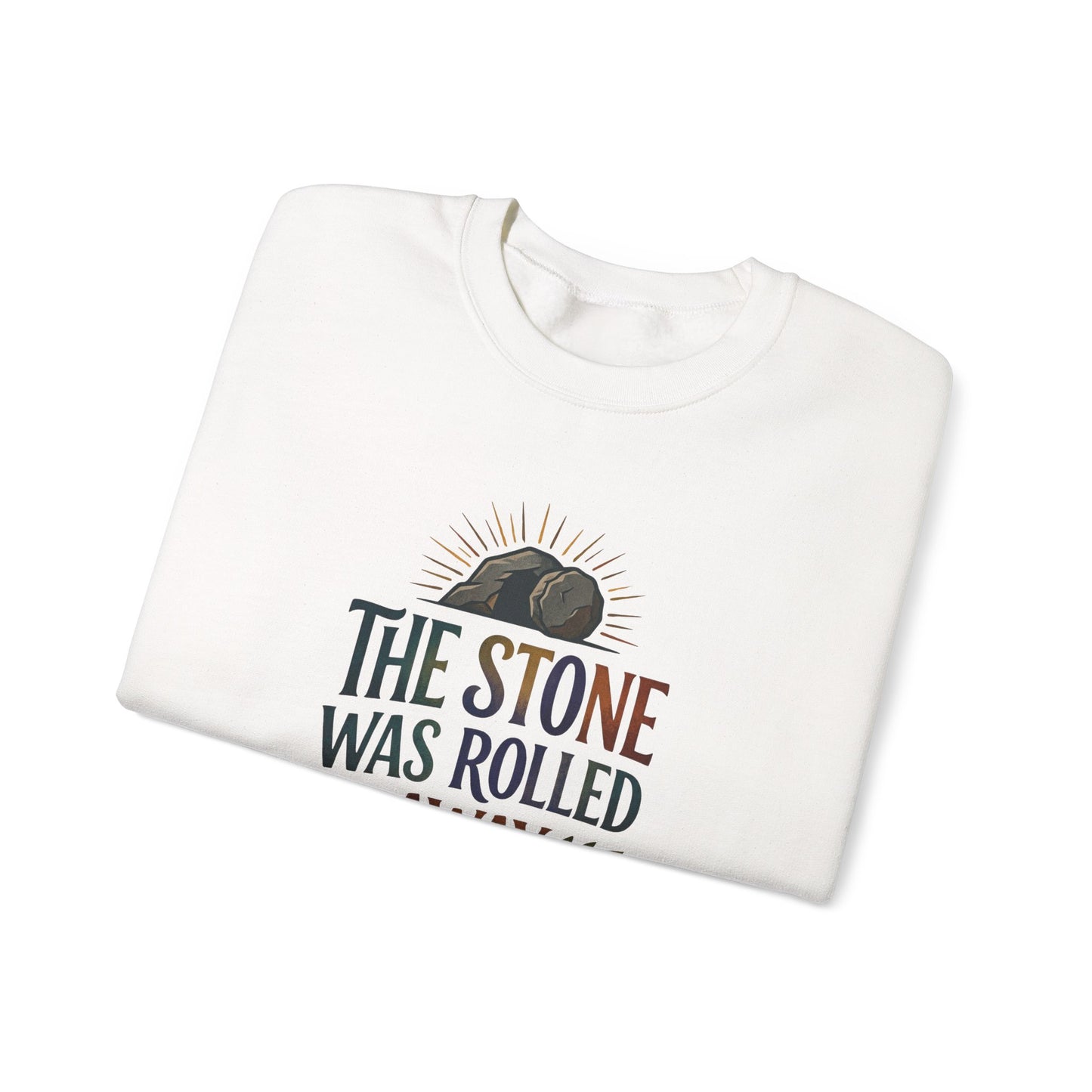 "The Stone Was Rolled Away" Crewneck Sweatshirt