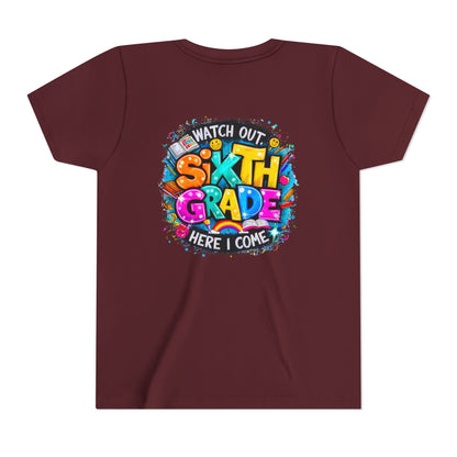 Youth Tee — "Watch Out Sixth Grade Here I Come" Back-to-School Graphic Shirt
