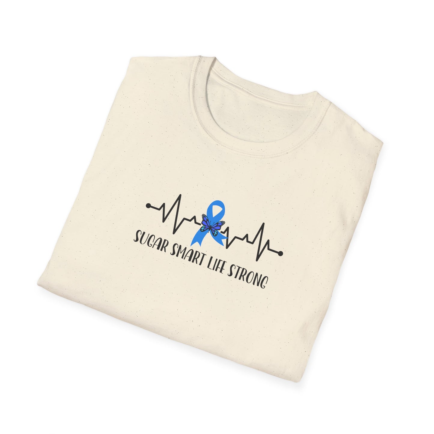 Sugar Smart Life Strong T-shirt