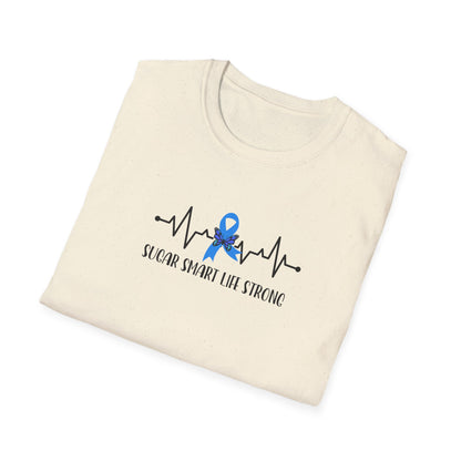 Sugar Smart Life Strong T-shirt