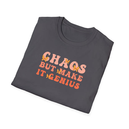Chaos But Make It Genius T-Shirt