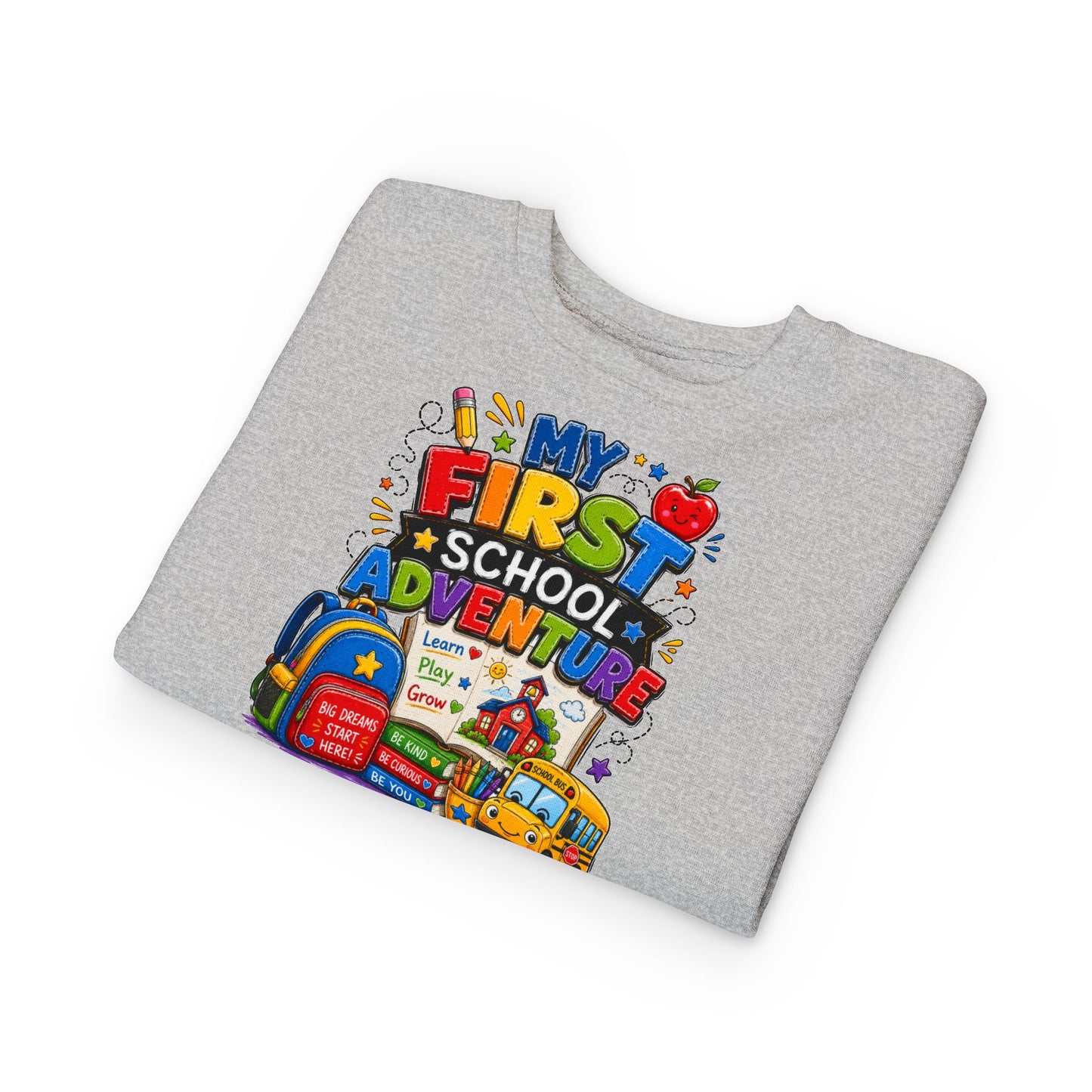 Toddler Sweatshirt — "My First School Adventure" Back-to-School Kids Sweatshirt