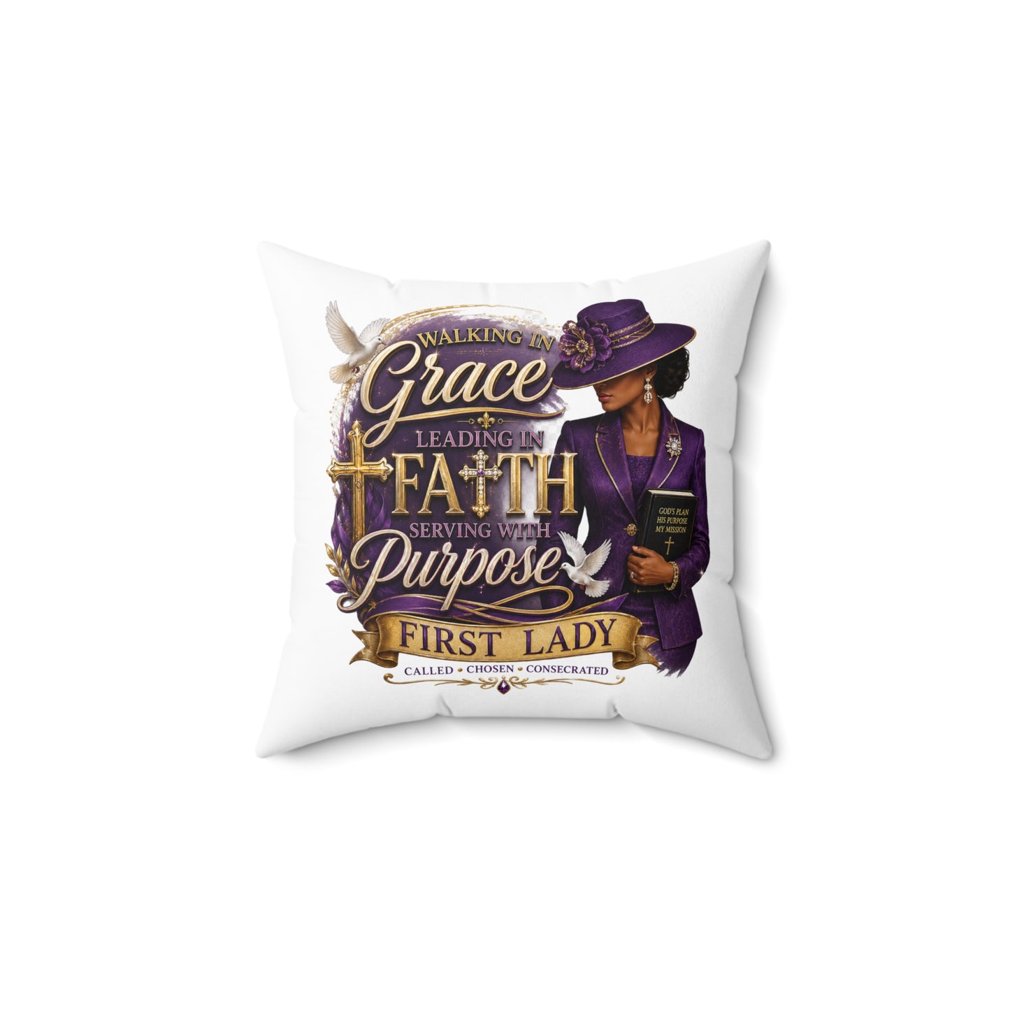First Lady Faith Pillow — "Walking in Grace, Leading in Faith" Decorative Throw Pillow