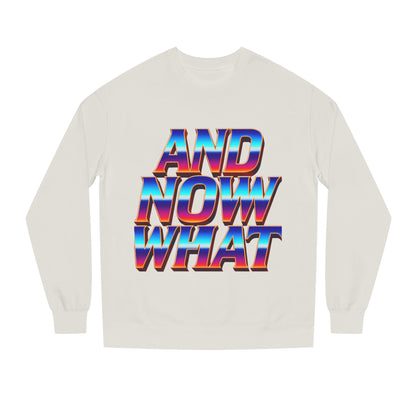 And Now What Sweatshirt — Retro Gradient Statement Crewneck