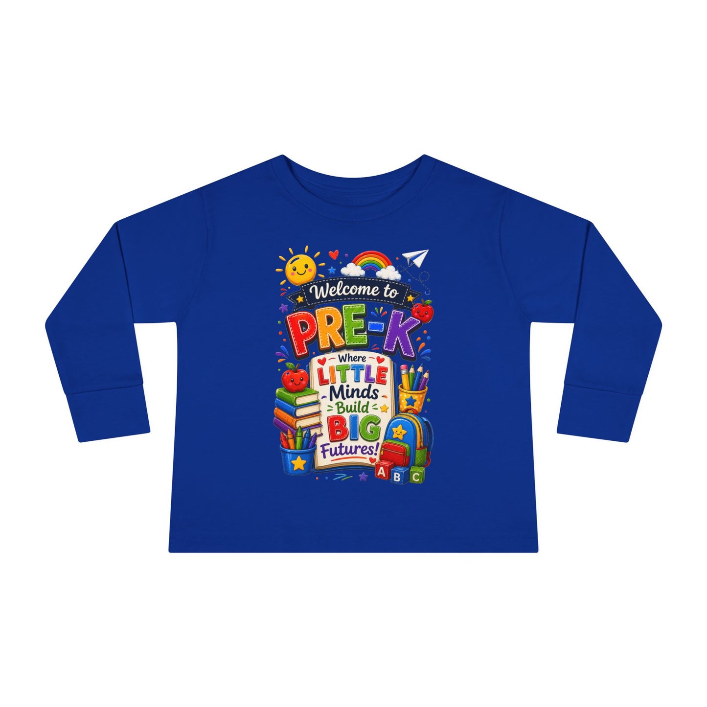 Pre-K Toddler Long Sleeve Tee – "Welcome to Pre-K Where Little Minds Build Big Futures"